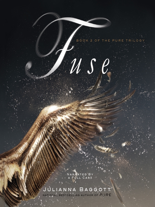 Title details for Fuse by Julianna Baggott - Available